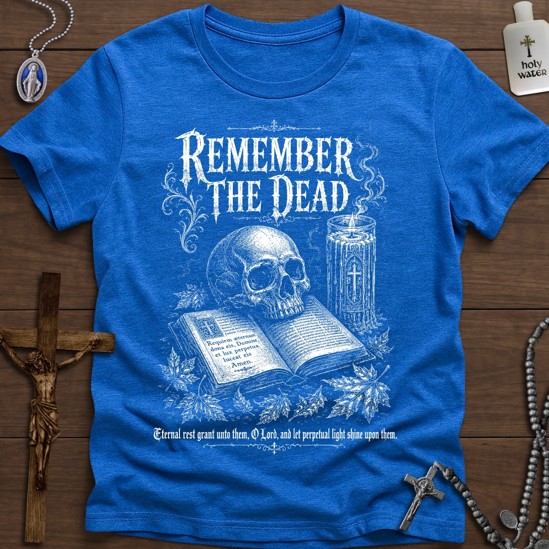 Remember the Dead: Requiem Æternam