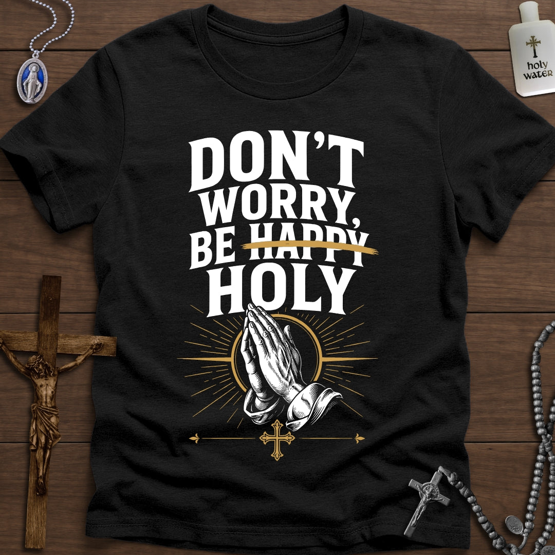 Don't Worry Be Holy