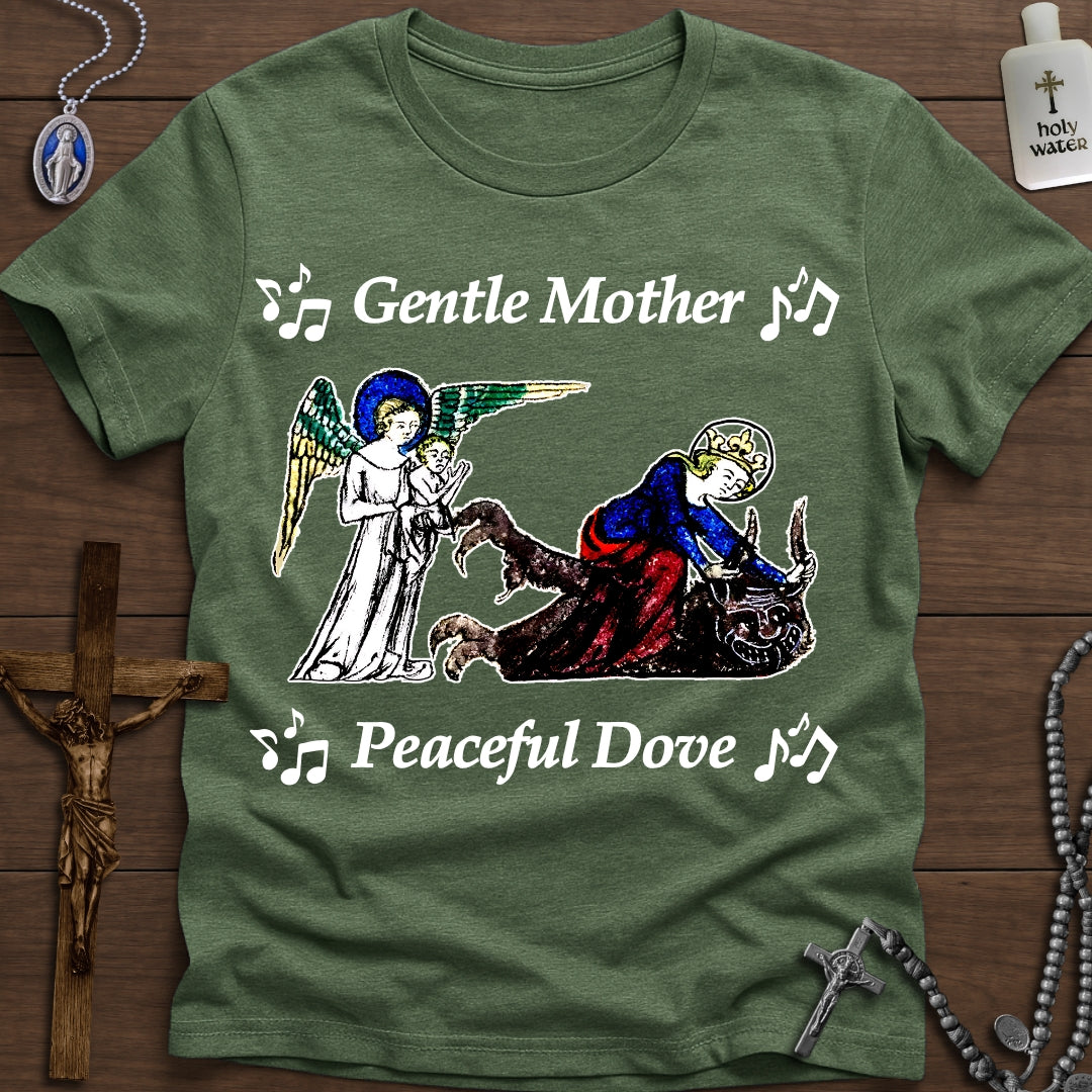 ♫ Gentle Mother, Peaceful Dove ♫