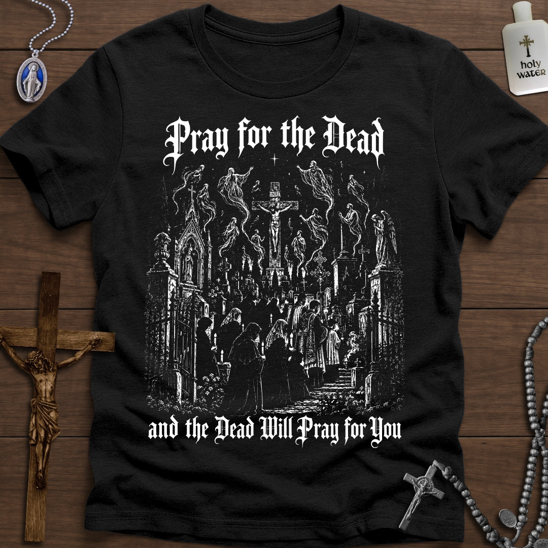 The Dead Will Pray for You