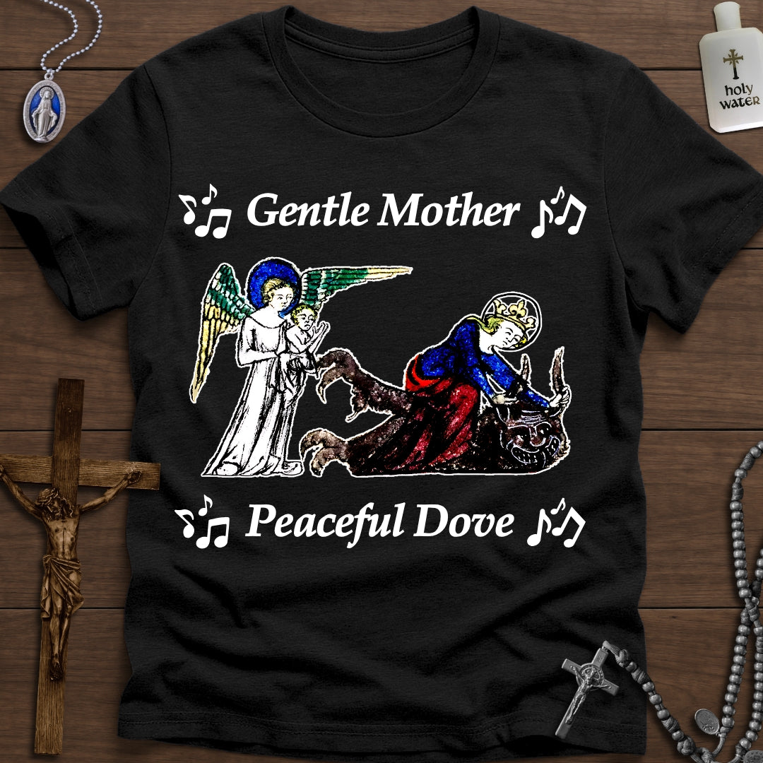 ♫ Gentle Mother, Peaceful Dove ♫