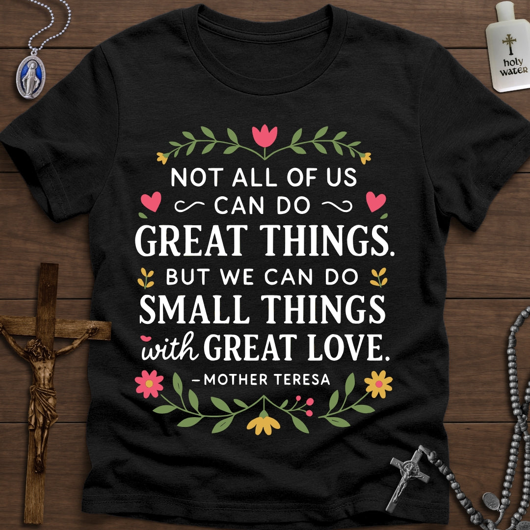 Small Things with Great Love, Mother Teresa